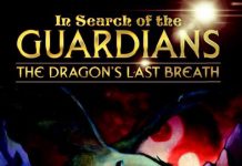 In Search of the Guardians - The Dragon’s Last Breath